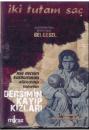 Iki Tutam Saç - Dersim'in Kayip Kizlari